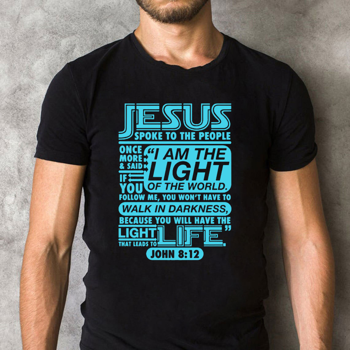 I Am The Light Of The World Christian T-Shirt