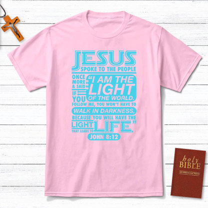 I Am The Light Of The World Christian T-Shirt