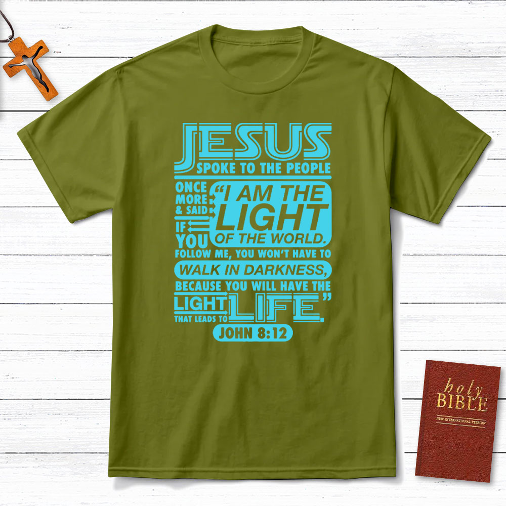 I Am The Light Of The World Christian T-Shirt