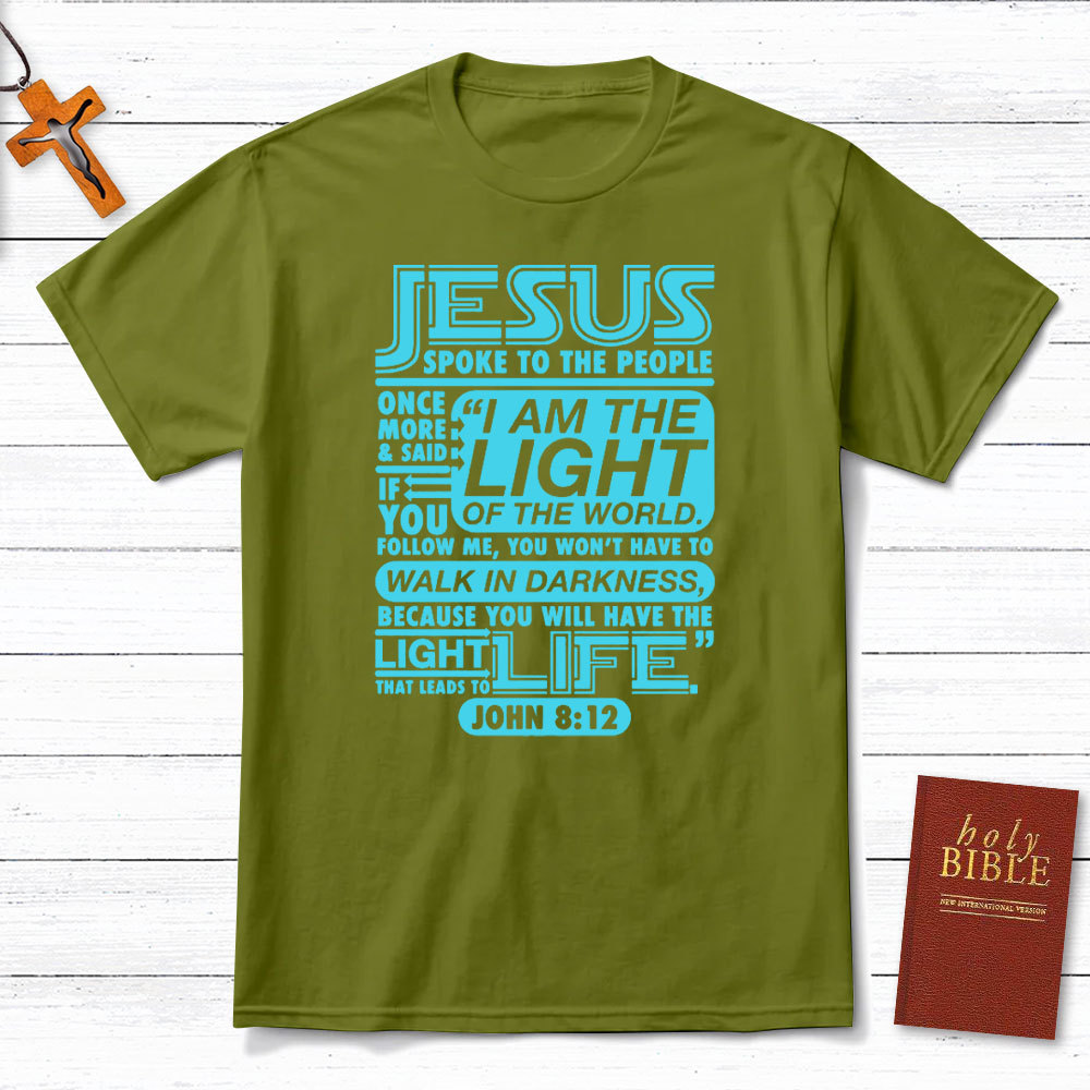 I Am The Light Of The World Christian T-Shirt