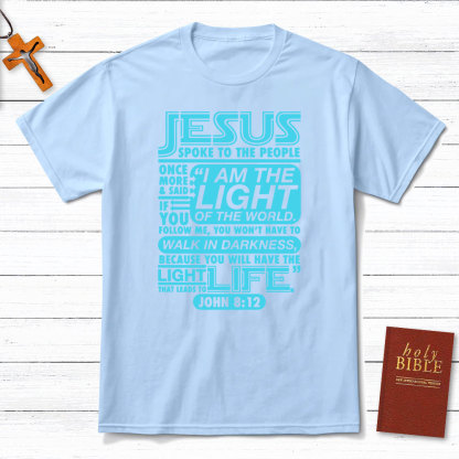 I Am The Light Of The World Christian T-Shirt
