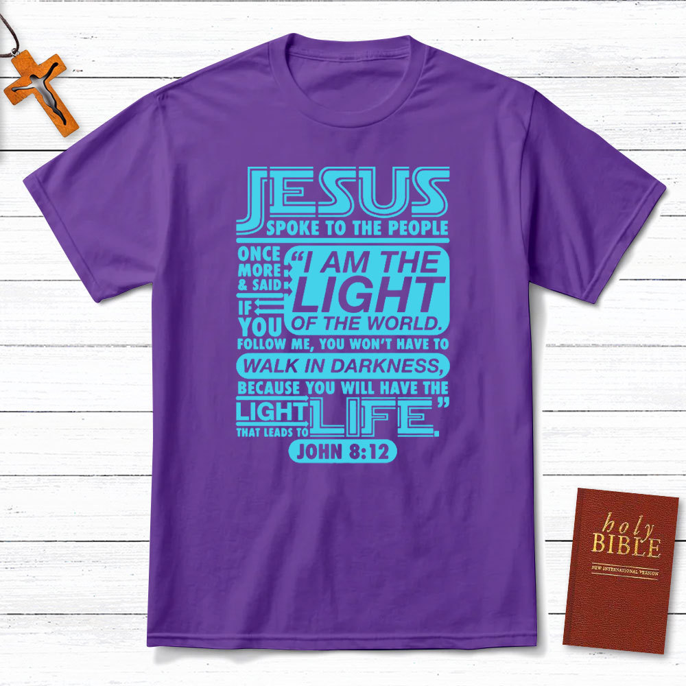 I Am The Light Of The World Christian T-Shirt
