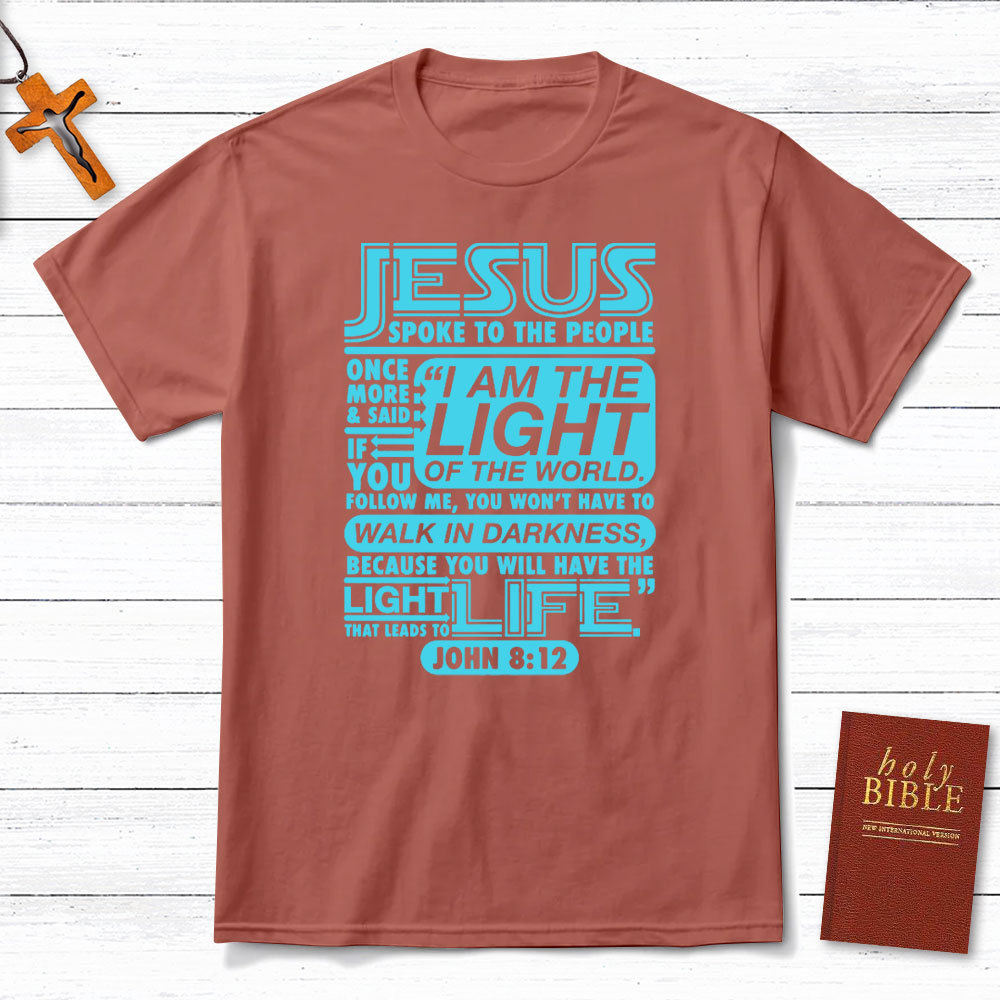 I Am The Light Of The World Christian T-Shirt
