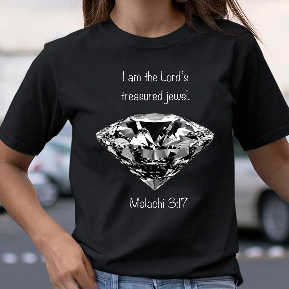 I Am The Lords Treasured Jewel Malachi 3:17 Christian T-Shirt