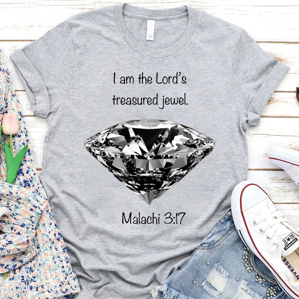 I Am The Lords Treasured Jewel Malachi 3:17 Christian T-Shirt
