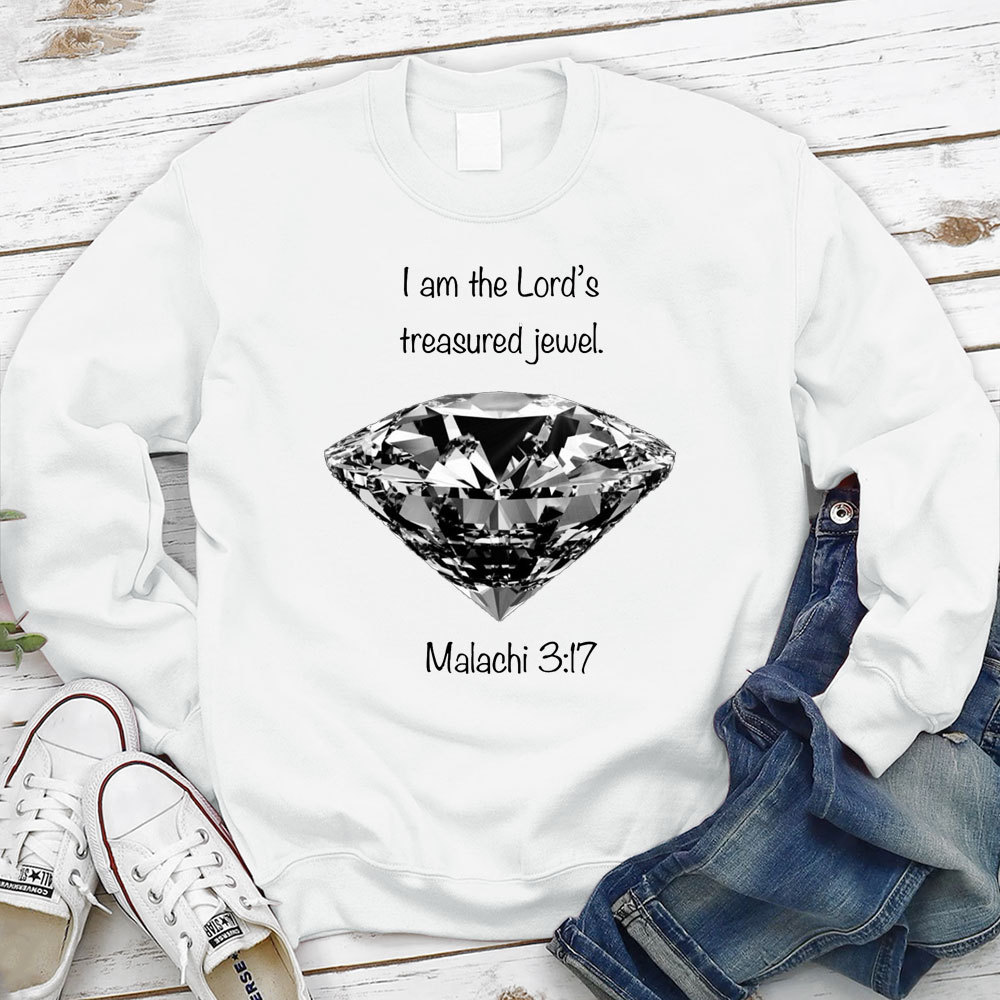 I Am The Lord's Treasured Jewel Malachi 3:17 Christian Sweatshirt