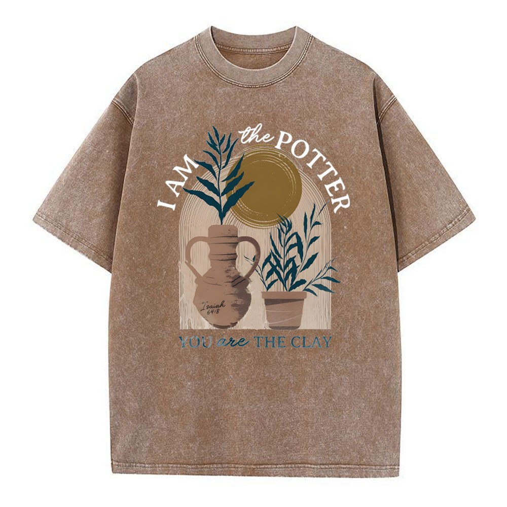 I Am The Potter You Are The Clay Christian Washed T-Shirt