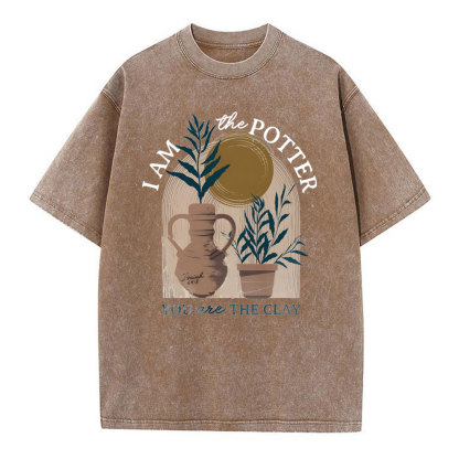 I Am The Potter You Are The Clay Christian Washed T-Shirt