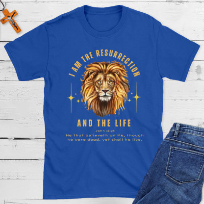 I Am The Resurrection Christian T-Shirt