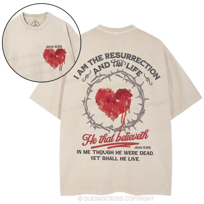 I Am The Resurrection Christian Washed T-Shirt