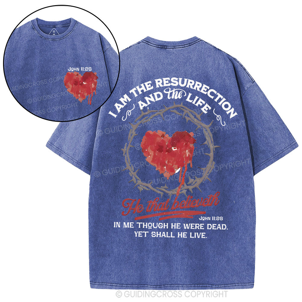 I Am The Resurrection Christian Washed T-Shirt