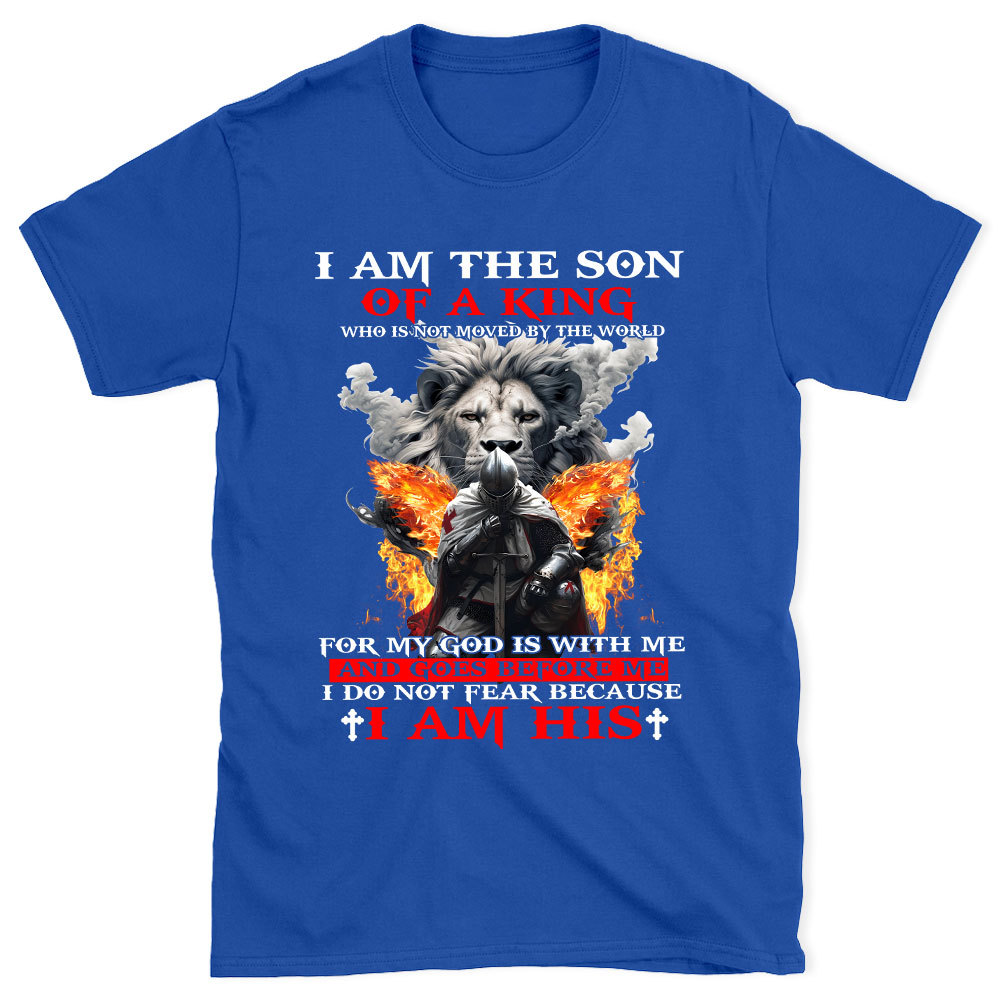 I Am The Son Of  A King Christian T-Shirt