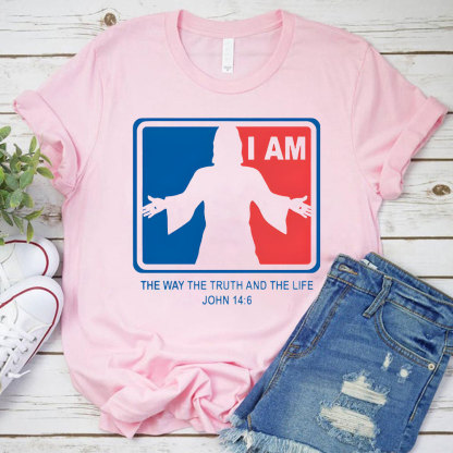 I Am The Way The Truth And The Life Christian T-Shirt