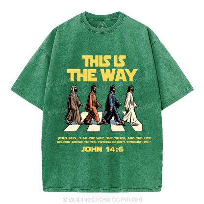 I Am The Way The Truth And The Life Christian Washed T-Shirt