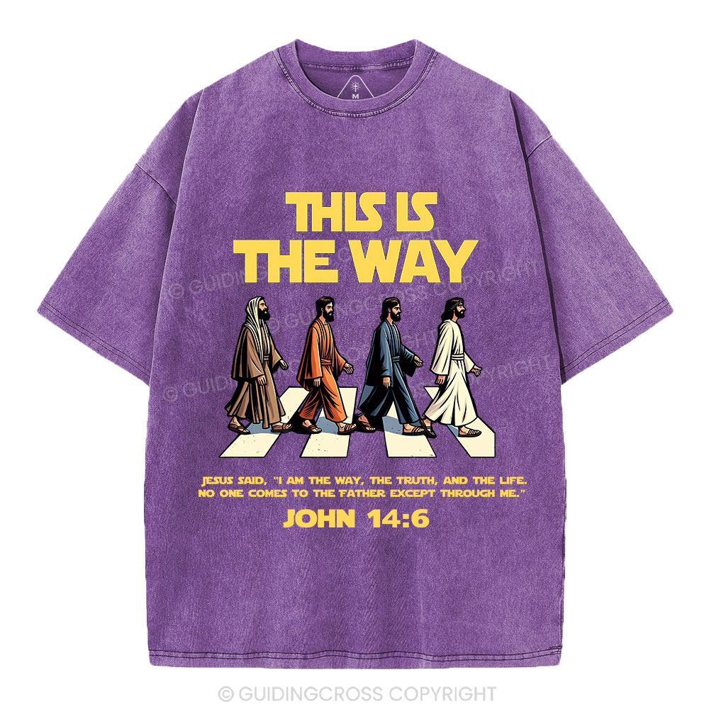 I Am The Way The Truth And The Life Christian Washed T-Shirt