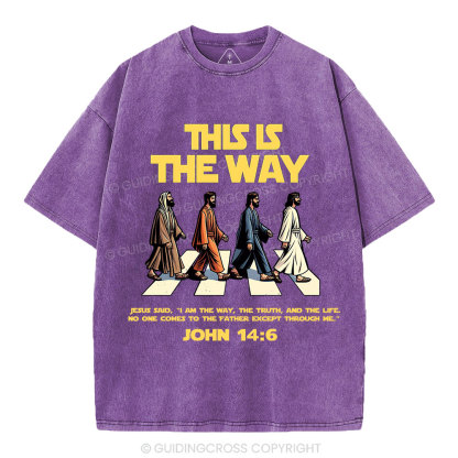 I Am The Way The Truth And The Life Christian Washed T-Shirt