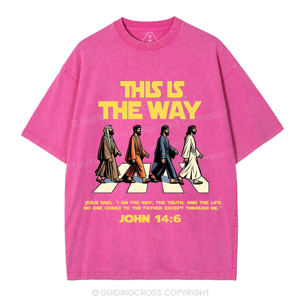 I Am The Way The Truth And The Life Christian Washed T-Shirt
