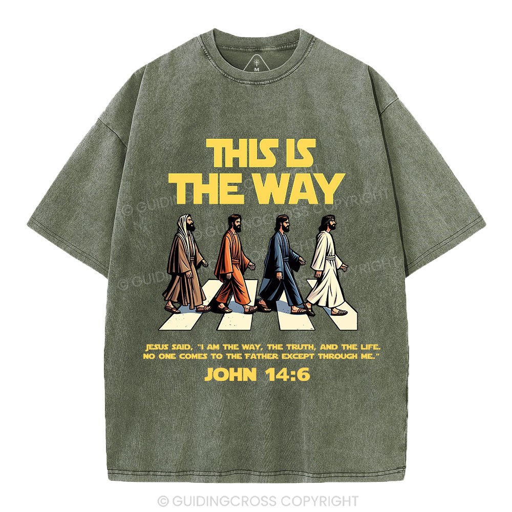 I Am The Way The Truth And The Life Christian Washed T-Shirt