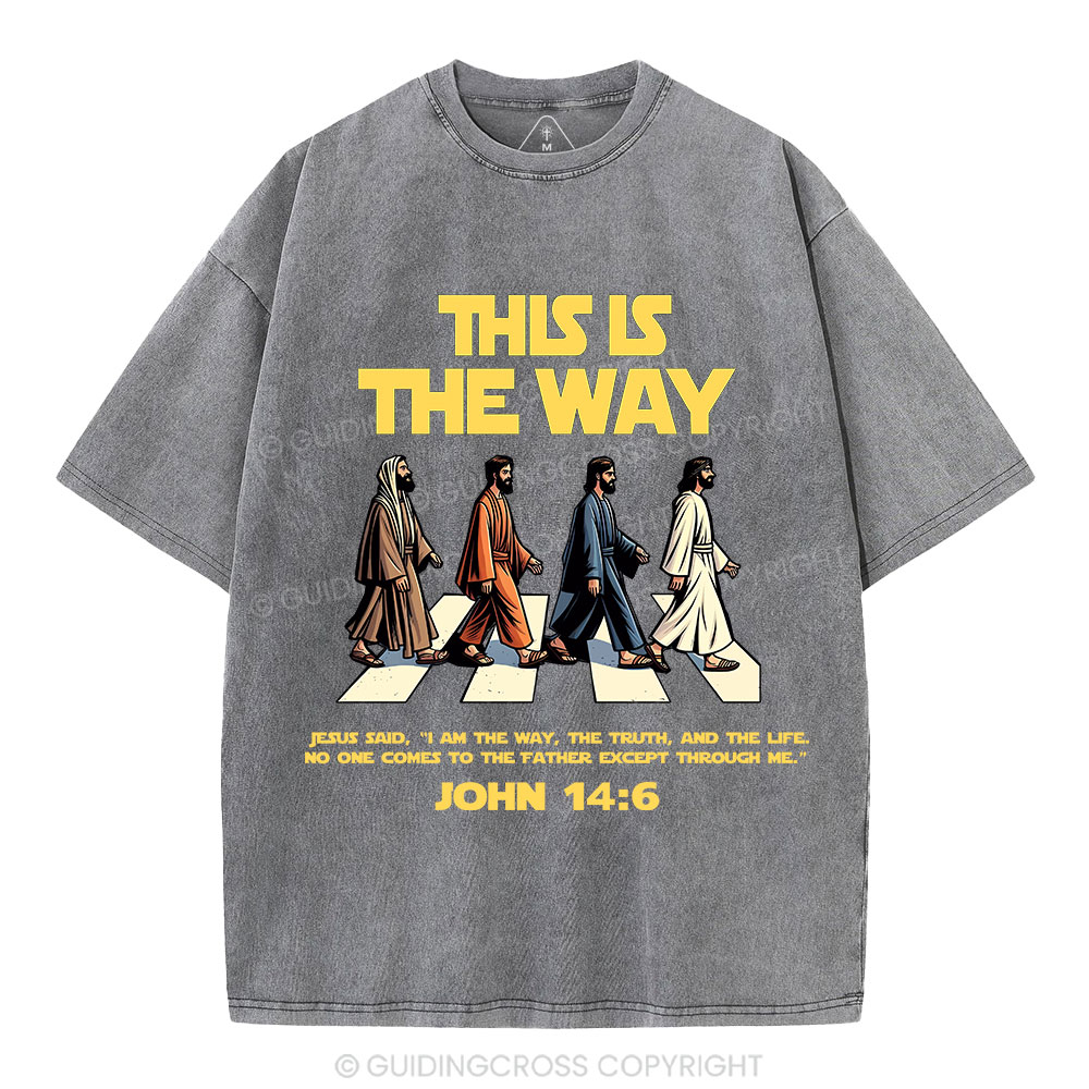 I Am The Way The Truth And The Life Christian Washed T-Shirt