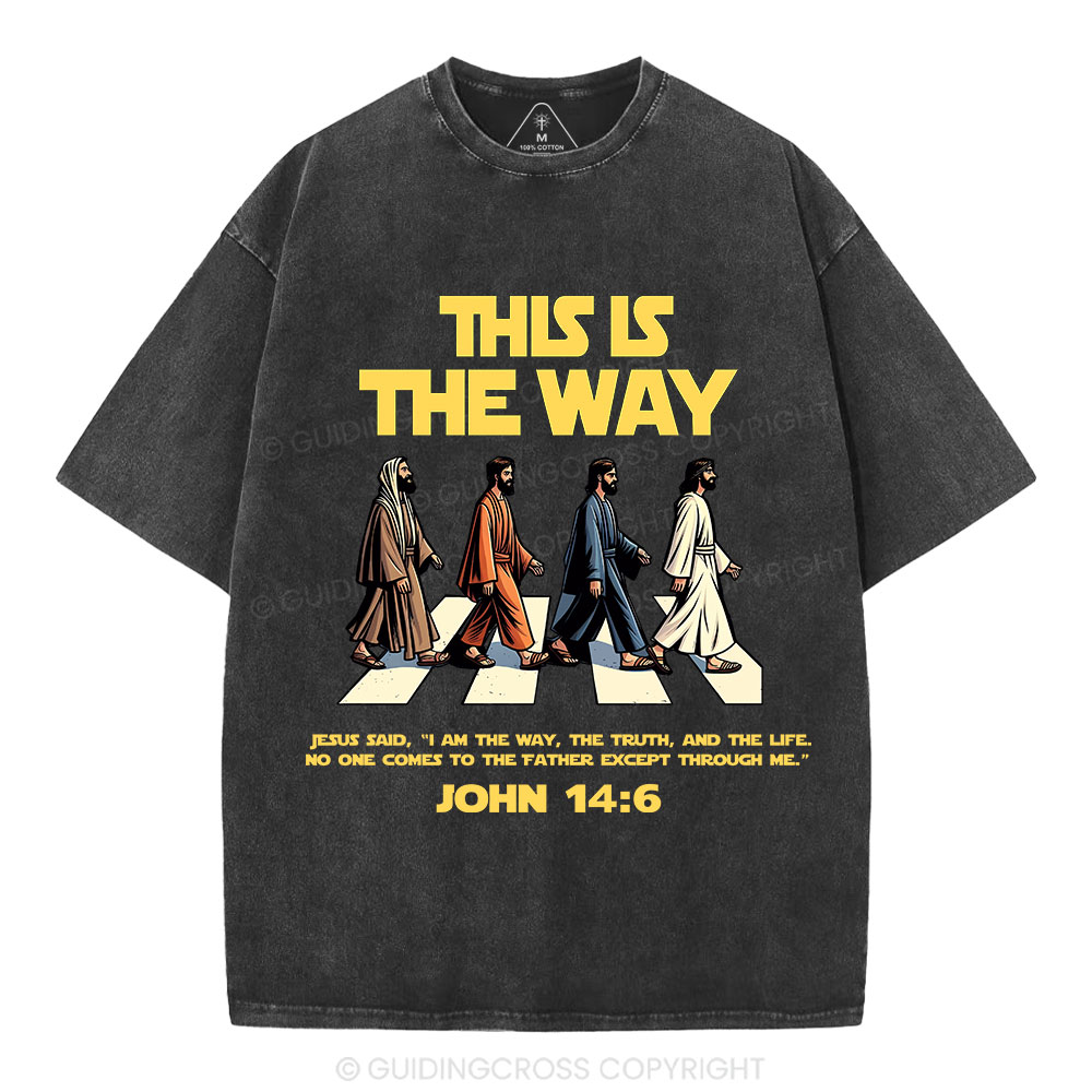 I Am The Way The Truth And The Life Christian Washed T-Shirt