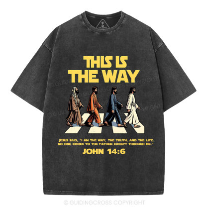 I Am The Way The Truth And The Life Christian Washed T-Shirt