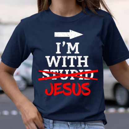I Am With Jesus Christian T-Shirt