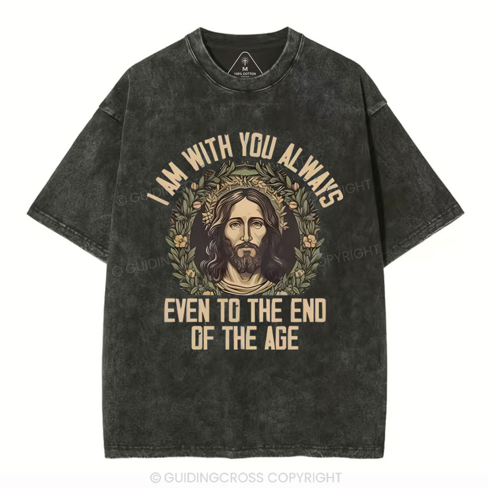 I Am With You Always Christian Washed T-Shirt