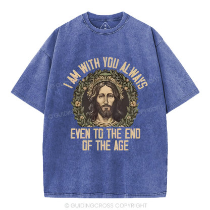 I Am With You Always Christian Washed T-Shirt