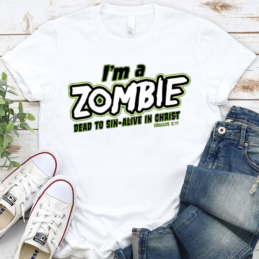 I Am Zomble Christian T-Shirt