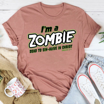 I Am Zomble Christian T-Shirt