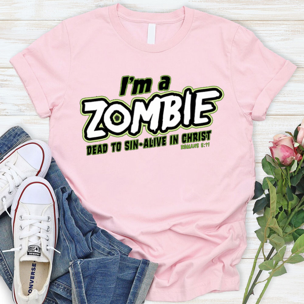 I Am Zomble Christian T-Shirt