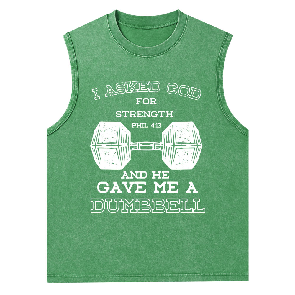 I Ask God For Strength Christian Washed Tank Top