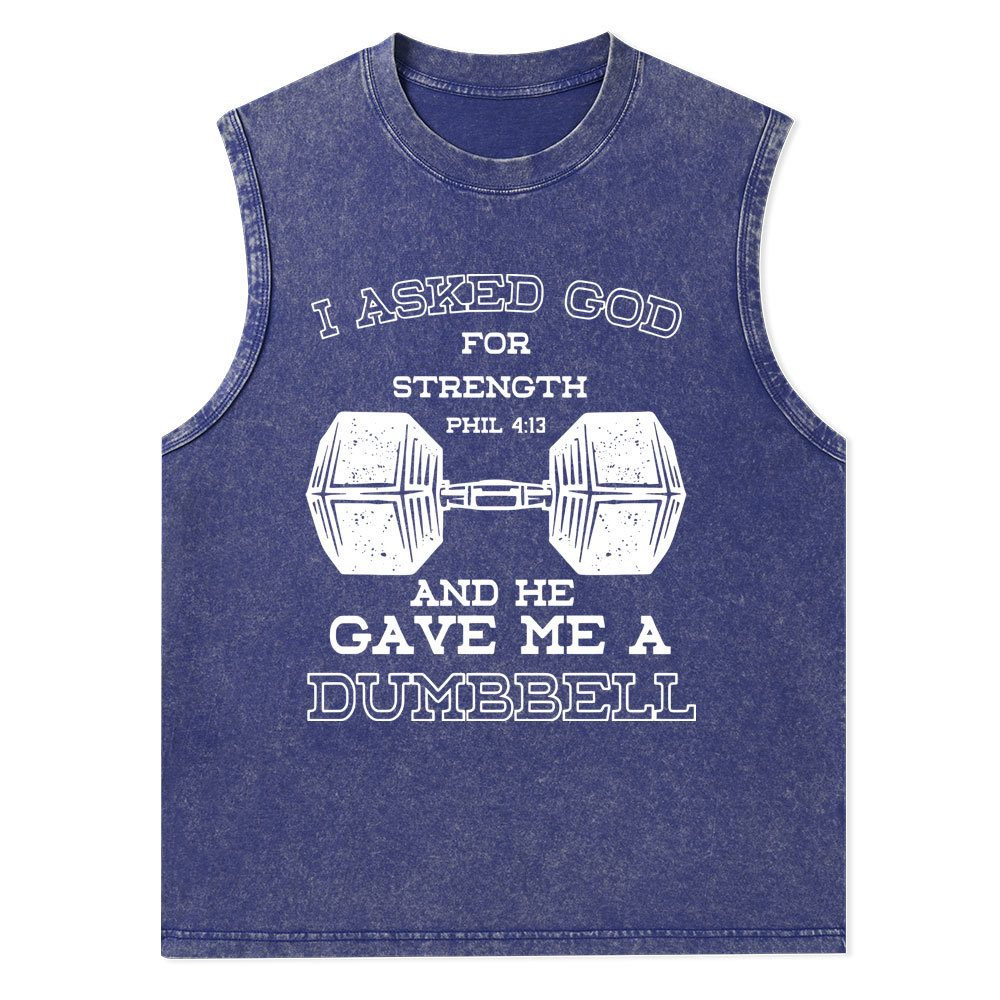 I Ask God For Strength Christian Washed Tank Top