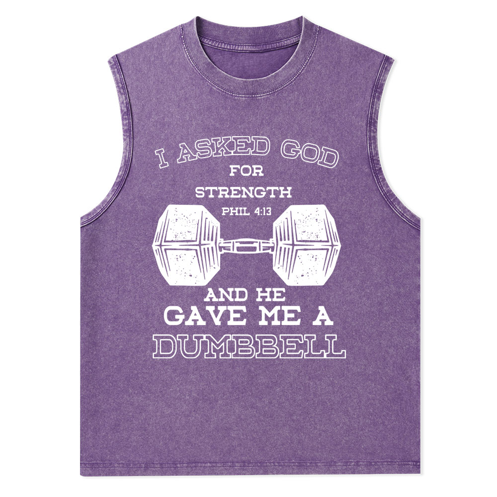 I Ask God For Strength Christian Washed Tank Top