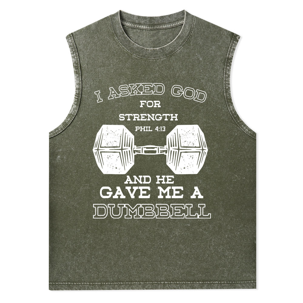I Ask God For Strength Christian Washed Tank Top