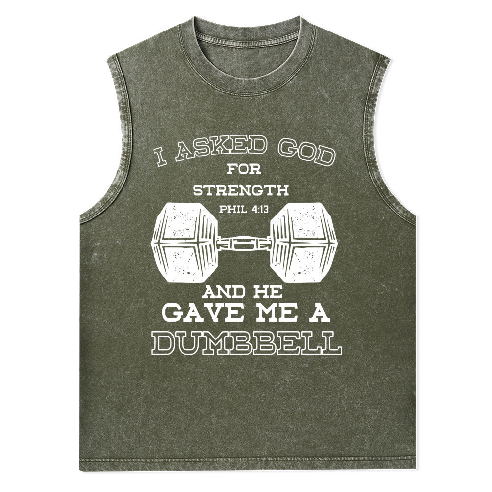 I Ask God For Strength Christian Washed Tank Top