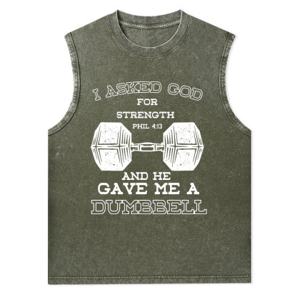 I Ask God For Strength Christian Washed Tank Top