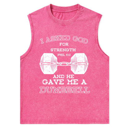 I Ask God For Strength Christian Washed Tank Top