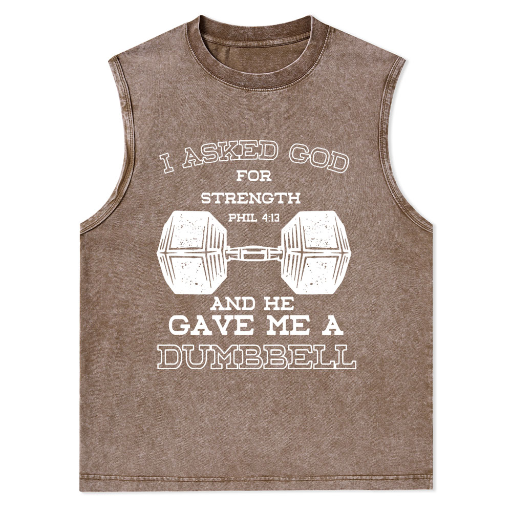 I Ask God For Strength Christian Washed Tank Top