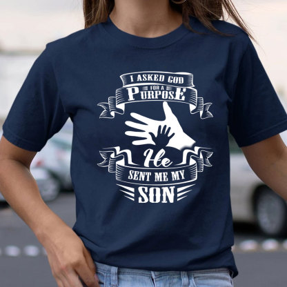 I Asked God For A Purpose Christian T-Shirt