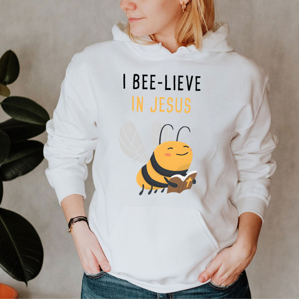 I Bee-lieve In Jesus Christian Hoodie