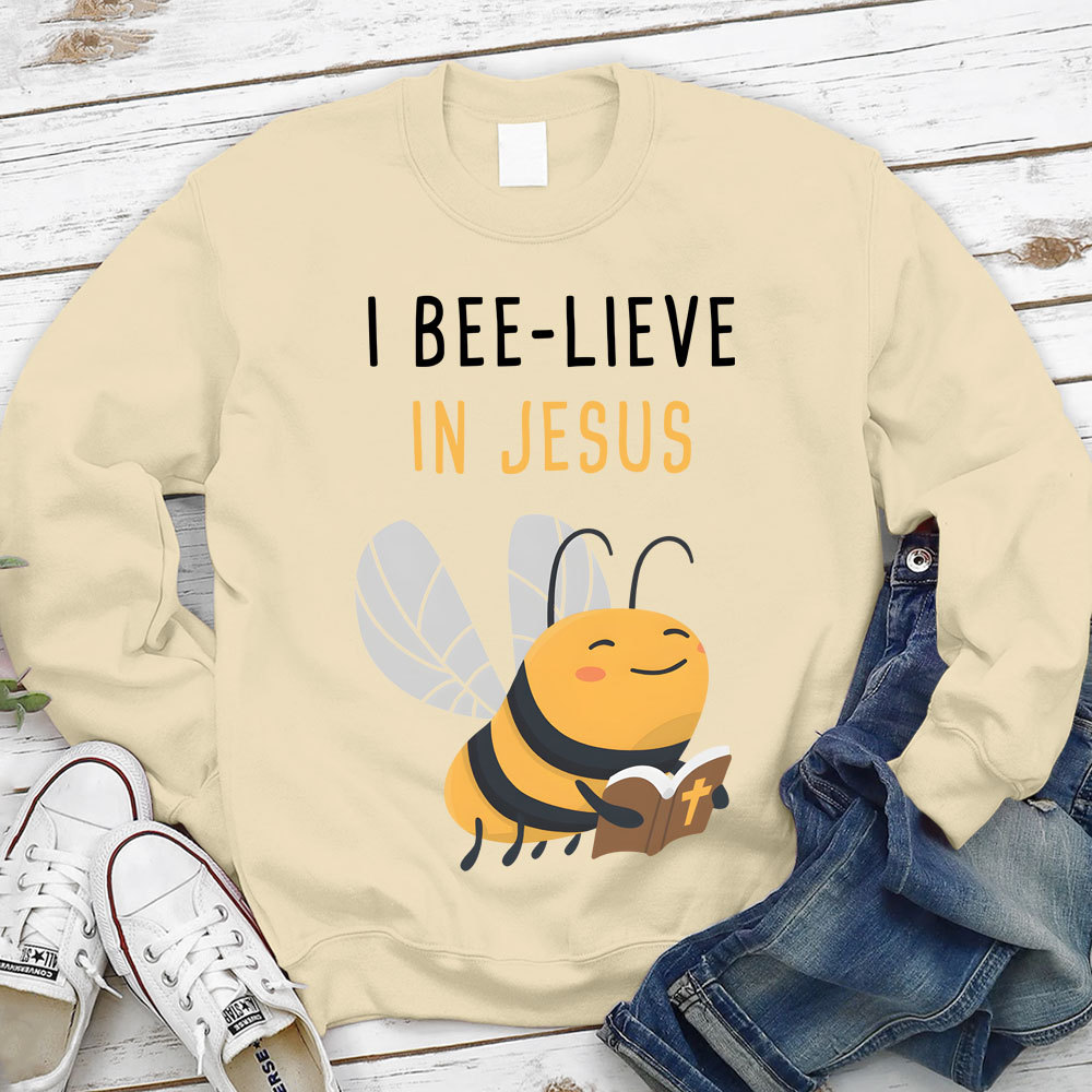 I Bee-lieve In Jesus Christian Sweatshirt