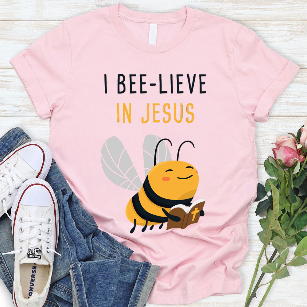 I Bee-lieve In Jesus Christian T-Shirt