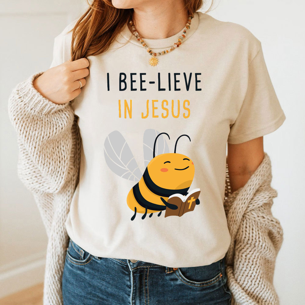 I Bee-lieve In Jesus Christian T-Shirt