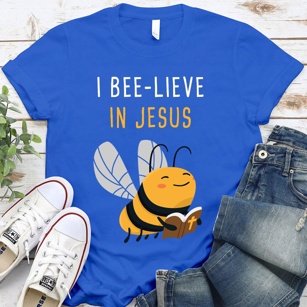 I Bee-lieve In Jesus Christian T-Shirt