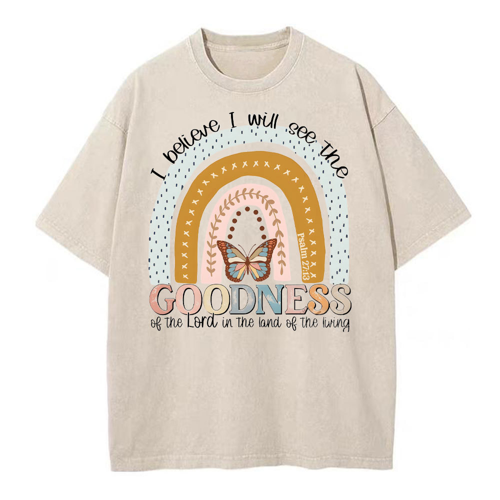 I Believe I Will See The Goodness Christian Washed T-Shirt