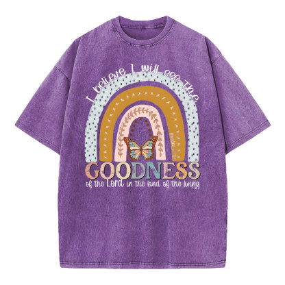 I Believe I Will See The Goodness Christian Washed T-Shirt