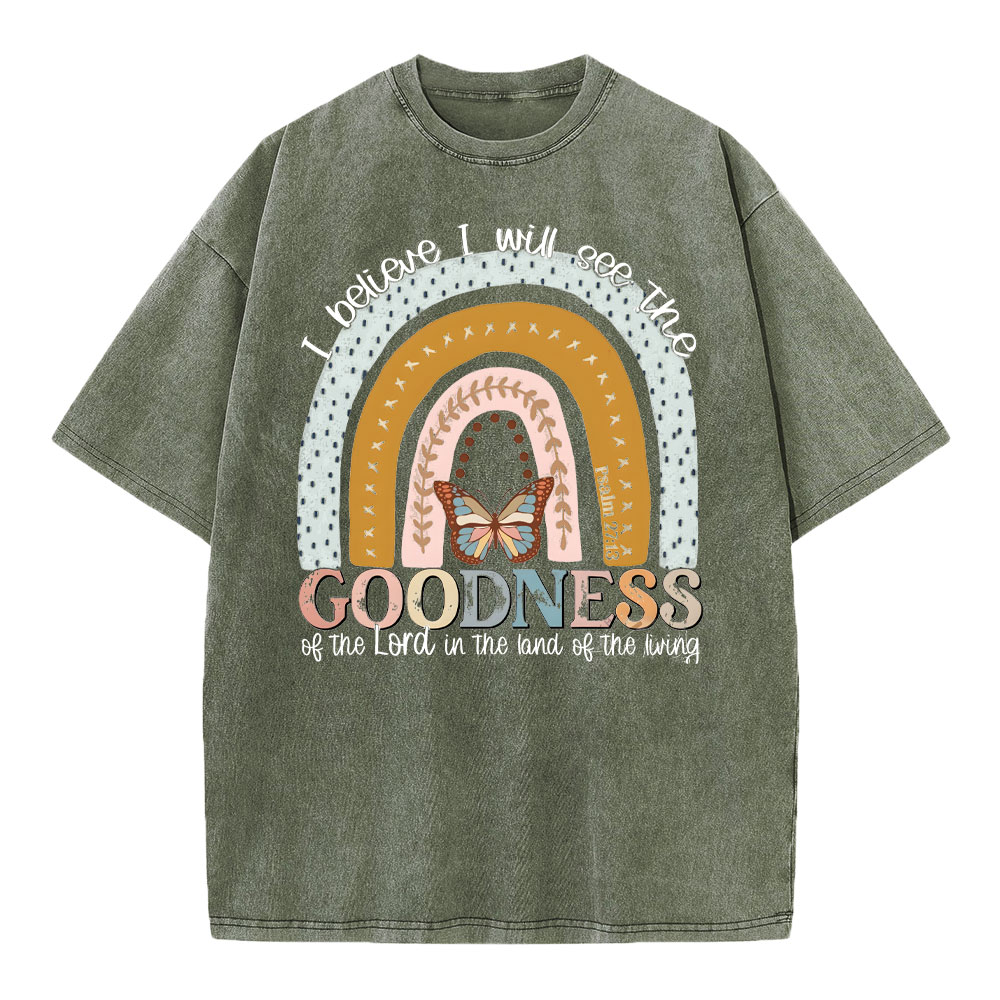 I Believe I Will See The Goodness Christian Washed T-Shirt