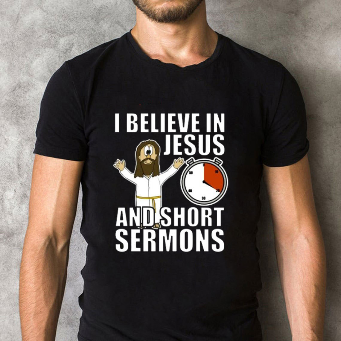 I Believe In Jesus And Short Sermons Christian T-Shirt