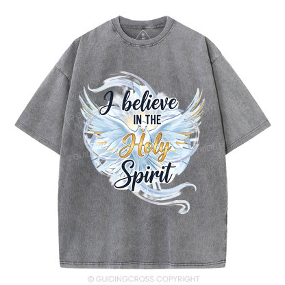 I Believe In The Holy Spirit Christian Washed T-Shirt